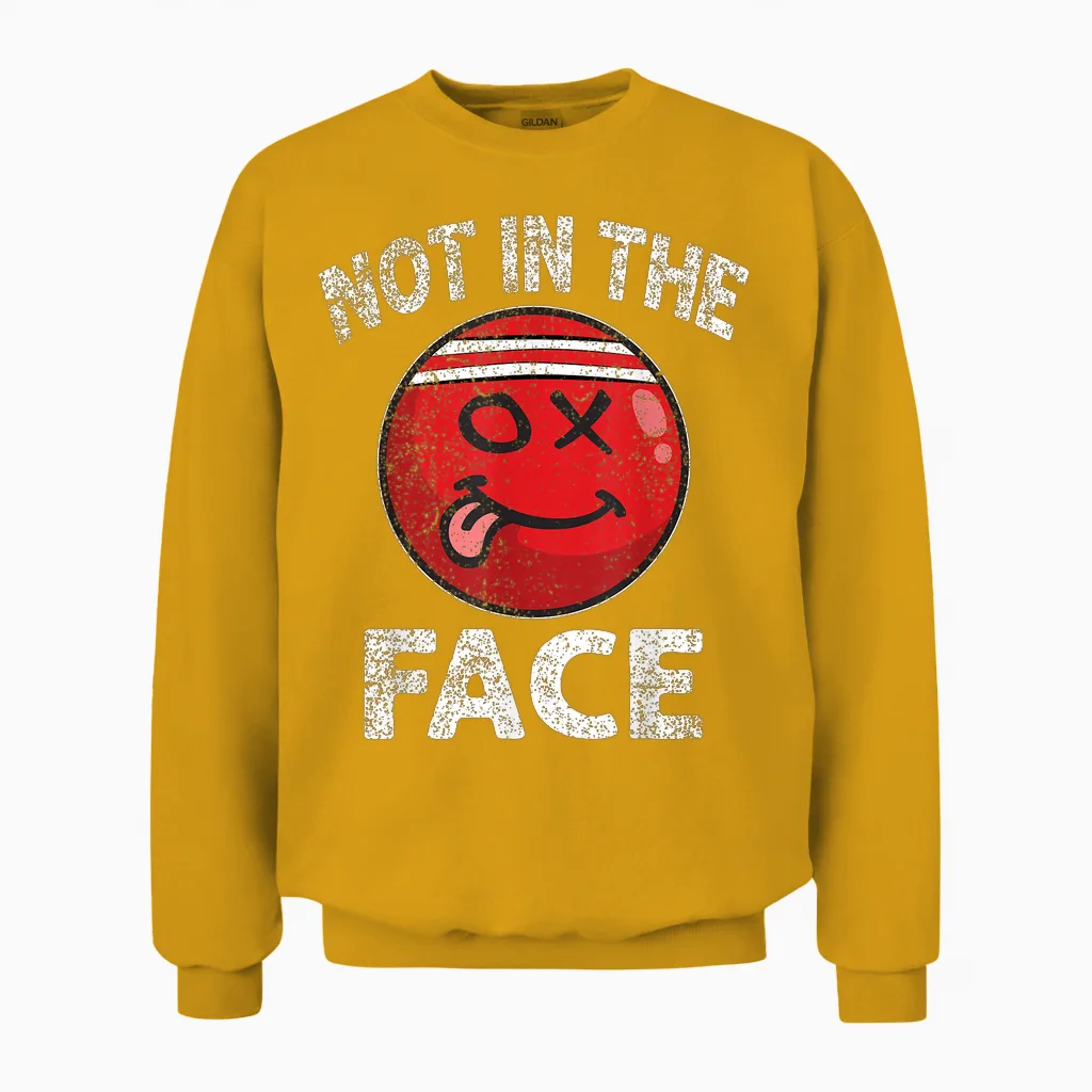 Nicht in Das Gesicht Roter Völkerball Brennball Unisex Sweatshirt in Gold