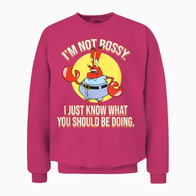 Mademark X Spongebob Squarepants - Eugene Krabs - I'm Not Bossy Unisex Sweatshirt - Heliconia