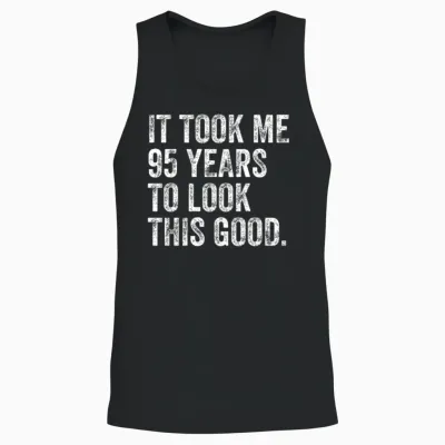 95 Years to Look This Good 95th Birthday Unisex Tank Top - Black