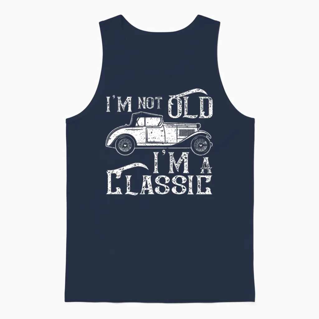 I'm Not Old I'm a Classic Unisex Tank Top in Navy