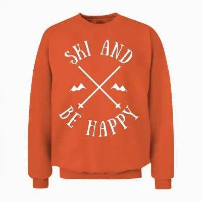 Ski and Be Happy Funny Skiing Unisex Sweatshirt - Orange