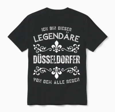 Ich Bin Dieser Legendäre Düsseldorfer Unisex T-Shirt - Black