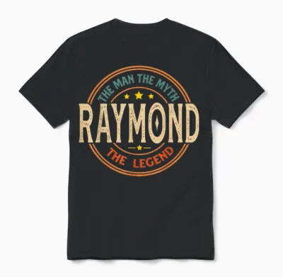 Raymond the Man the Myth the Legend Vintage Custom Unisex T-Shirt - Black