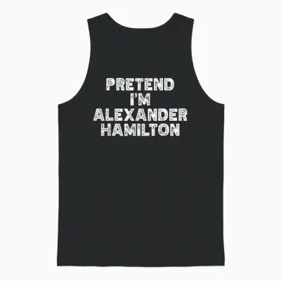 Halloween Story Costume Pretend I'm Alexander Hamilton Unisex Tank Top - Black