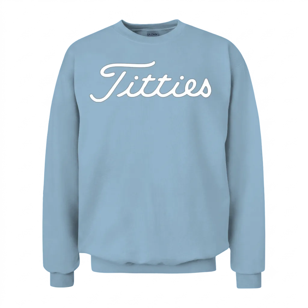 Funny Golf Titties Funny Saying Golfer Golfing Unisex Sweatshirt - Light Blue