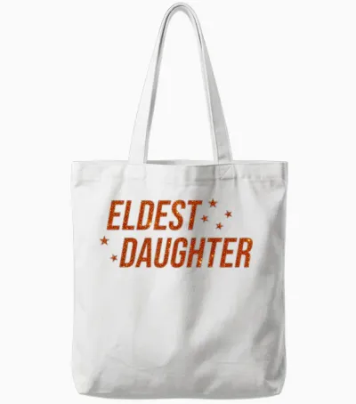Eldest Daughter Trendy Life of a Daughter Tote Bags - White