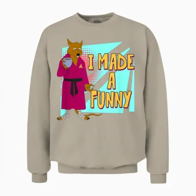 Splinter - I Made a Funny Unisex Sweatshirt - Sand