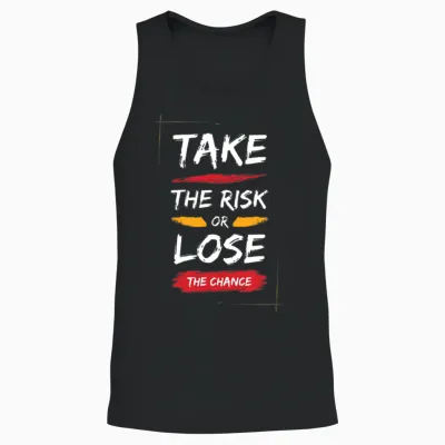 Take the Risk or Lose the Chance – Bold Motivation Unisex Tank Top - Black