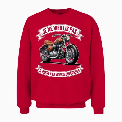 Motorcycle Biker Man Biker Je Ne Vieillis Pas Moto Unisex Sweatshirt - Red