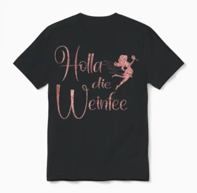 Wine Vino Gift Idea Holla Die Weinfee White Wine Red Wine Unisex T-Shirt - Black