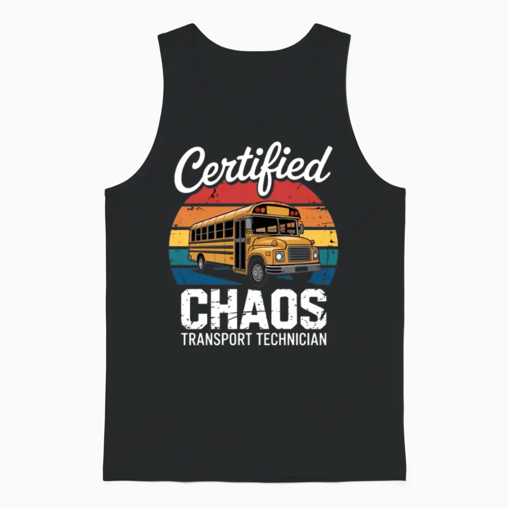 Chaos Transport Technician Funny School Bus Driver Unisex Tank Top in Black