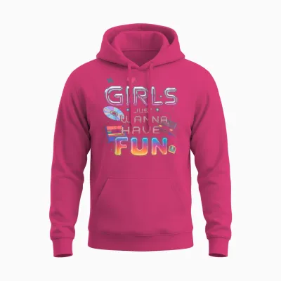 Girls Just Wanna Have Fun T-Shirt Women's 80s Costume 90s Unisex Hoodie - Heliconia