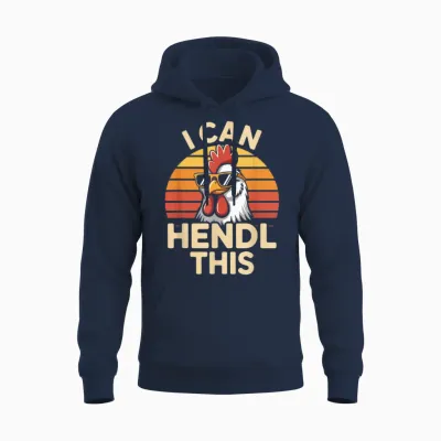 I Can Hendl This Lustiger Huhn Spruch Unisex Hoodie - Navy