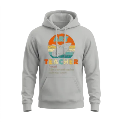 Art Teacher Like a Normal Teacher Only Way Cooler Unisex Hoodie - Ash