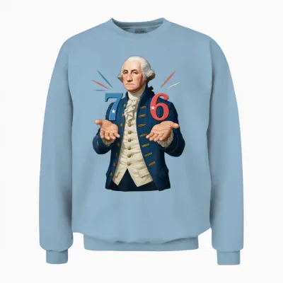 Hugvyn 6-7 7-6 George Washington Seven Six Teacher American Unisex Sweatshirt - Light Blue