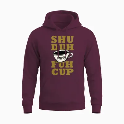 Shu Duh Fuh Cup Unisex Hoodie - Maroon