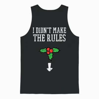 Christmas I Didnt Make Rules Mistletoe Funny Xmas Men Women Unisex Tank Top - Black