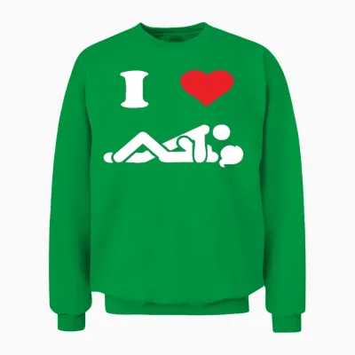 I Love Sex Unisex Sweatshirt - Irish Green