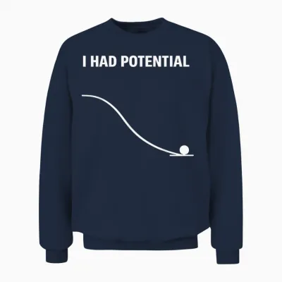 I Had Potential Fallender Ball - Lustiges & Minimales Design Unisex Sweatshirt - Navy