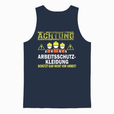 Lustiger Spruch - Arbeitsschutzkleidung - Kein Arbeitsschutz Unisex Tank Top - Navy