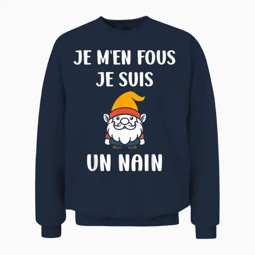 Person Petite Size Humour Je M'en Fous Je Suis Un Nain Unisex Sweatshirt in Navy