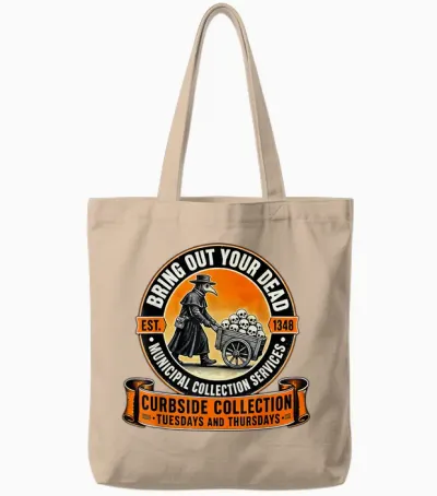 Plague Doctor Bring Out Your Dead Est 1348 Municipal Tote Bags - Natural