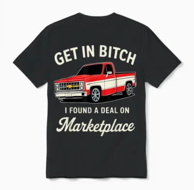 Get in Bitch I Found a Deal on Marketplace Unisex T-Shirt - Black