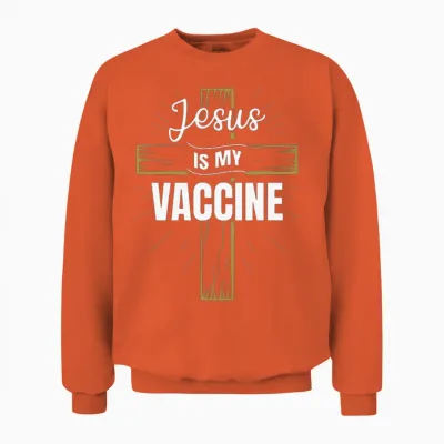 Jesus Is My Vaccine Christian Unisex Sweatshirt - Orange