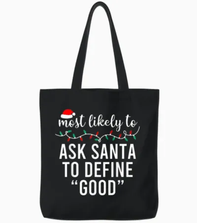 Most Likely to Christmas Shirt Matching Family Pajamas Funny Tote Bags - Black