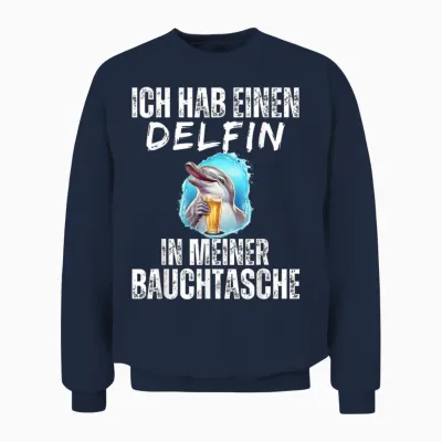 Lustige Bier Und Trinksprüche Malle Shop - Delfin in Meiner Bauchtasche - Party Sommer T-Shirt Schwarz S Unisex Sweatshirt - Navy