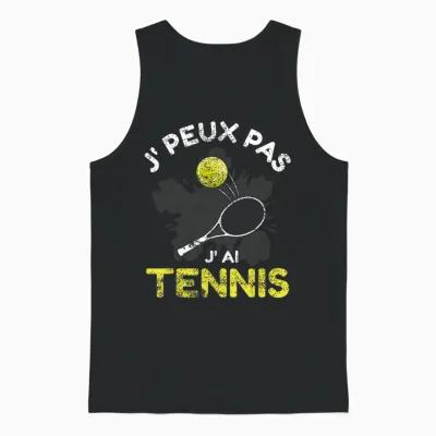 Je Peux Pas J'ai Tennis T-Shirt, Black, S Unisex Tank Top - Black