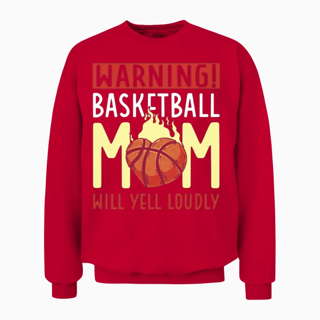 Warning Basketball Mom Will Yell Loudly Unisex Sweatshirt in Red