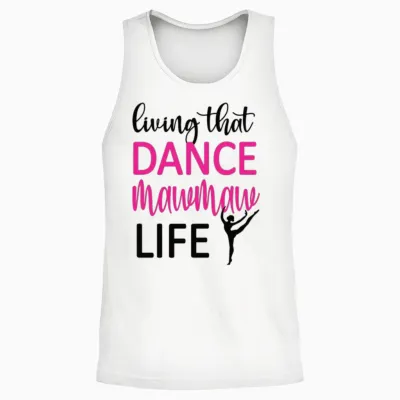 Dance Mawmaw Life Dancing Mawmaw Grandma of Dancer Unisex Tank Top - White