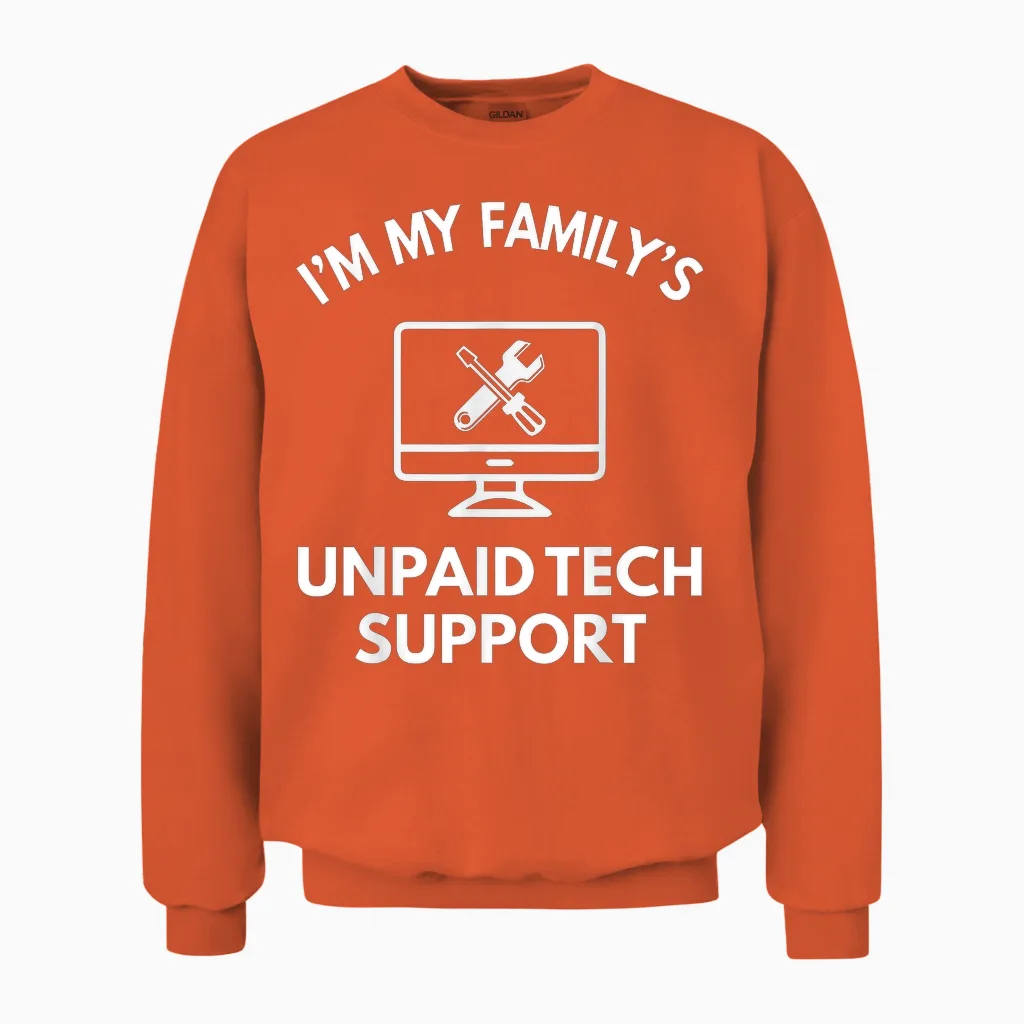 Family's Unpaid Tech It Support Funny Computer Engineer Unisex Sweatshirt in Orange