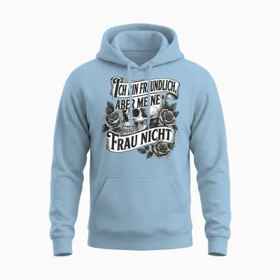 Ich Bin Freundlich Aber Meine Frau Nicht Totenkopf (on Back) Unisex Hoodie - Light Blue