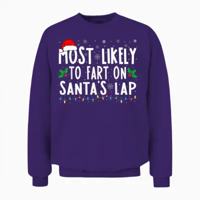 Most Likely to Fart on Santa's Lap Family Matching Christmas Unisex Sweatshirt - Purple