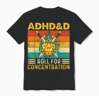 Adhd&d Roll for Concentration - Rpg Tabletop Games Unisex T-Shirt - Black