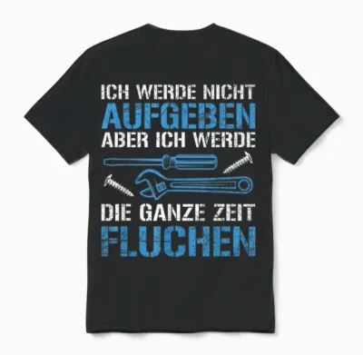 Handwerker Handwerk Tool Nicht Aufgeben Slogan T-Shirt, Black, S Unisex T-Shirt - Black