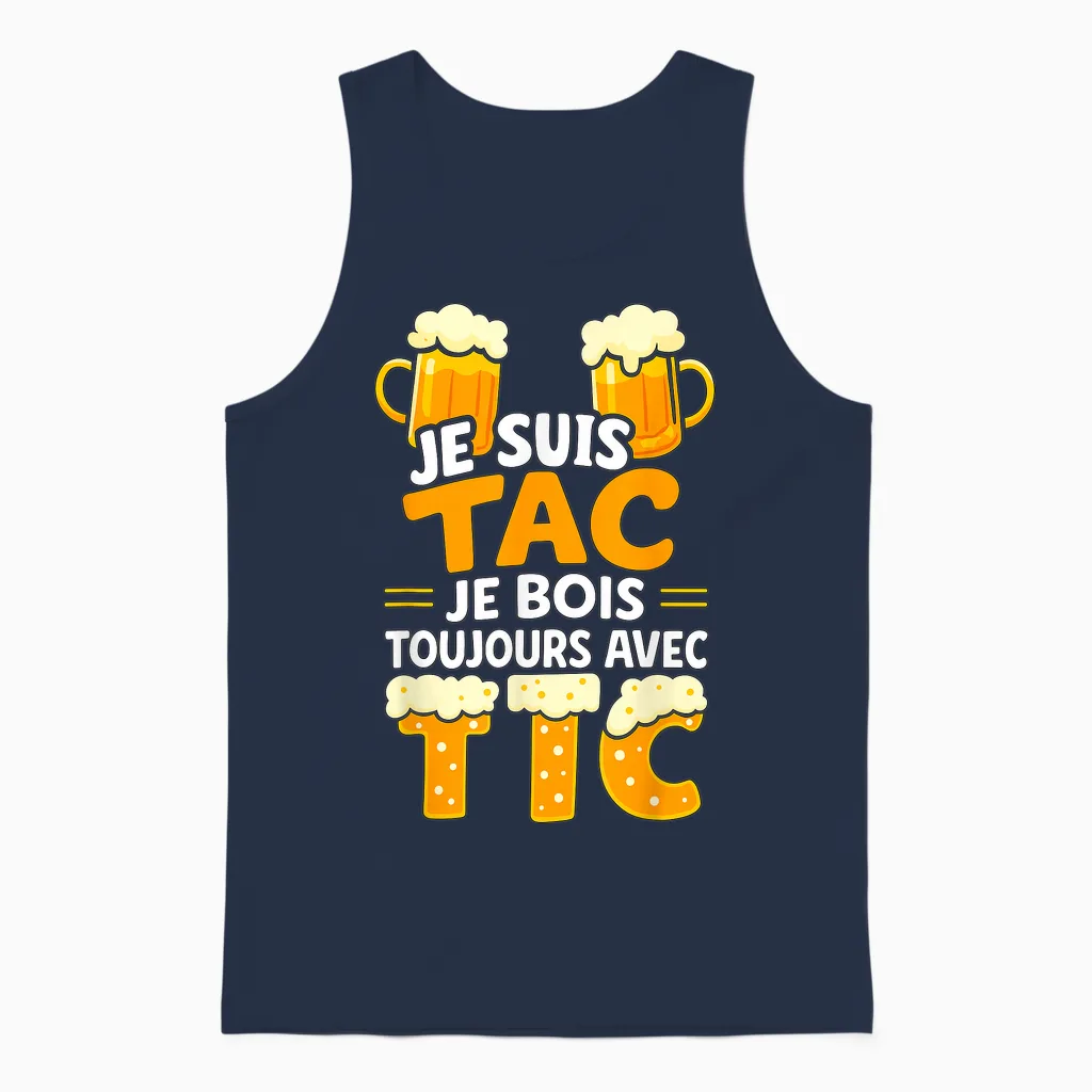 Je Suis Tac Je Bois Toujours Avec Tic - Assorted Humour Beer Unisex Tank Top in Navy