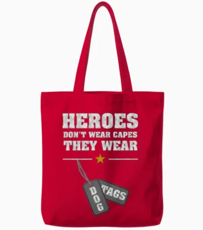 Heroes Don't Wear Capes They Wear Dog Tags Tote Bags - Red