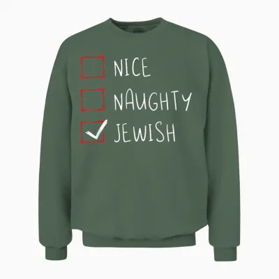 Hanukkah Jewish Festival Jew Menorah Hebrew Naughty Gift Unisex Sweatshirt - Military Green