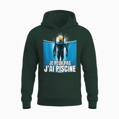 Je Peux Pas J'ai Piscine Funny Gift Unisex Hoodie - Forest