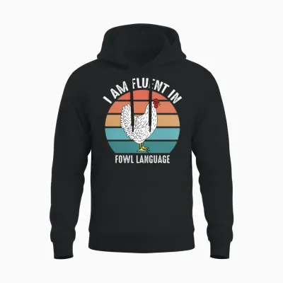 Retro Vintage Chicken Shirt I Am Fluent Unisex Hoodie - Black