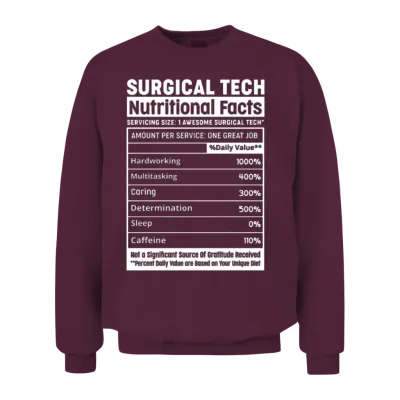 Surgical Tech Nutritional Facts Squad Surgical Tec Unisex Sweatshirt - Maroon