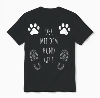Der Mit Dem Hund Geht Gassi Gehen Lustiges Hunde Unisex T-Shirt - Black