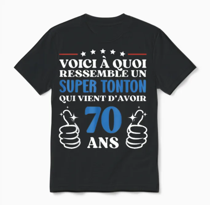 70 Years Gift Idea Funny Birthday Super Tonton Unisex T-Shirt in Black