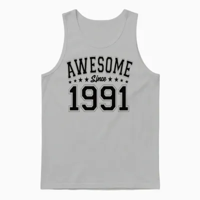 Awesome Since 1991 Birthday 1991 Vintage 1991 Unisex Tank Top - Ash