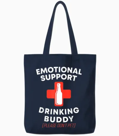 Emotional Support Drinking Buddy Adult Funny Drinking Tote Bags - Navy
