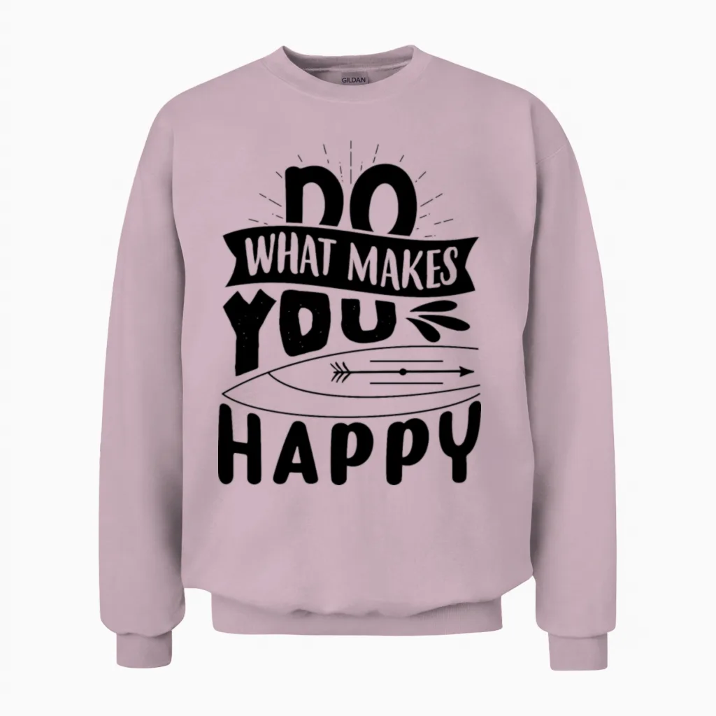 Do What Makes You Happy Unisex Sweatshirt in Light Pink