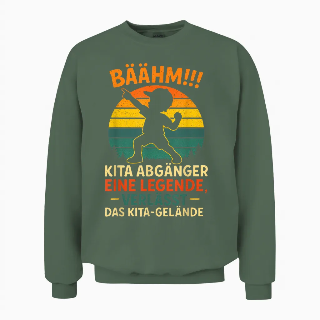 Bäähm!!! Kita Abgänger Eine Legende, Verlässt Unisex Sweatshirt in Military Green